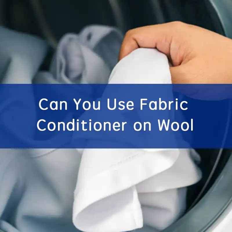 can you use fabric conditioner on wool