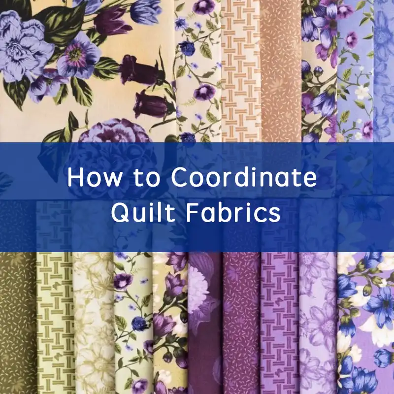how to coordinate quilt fabrics