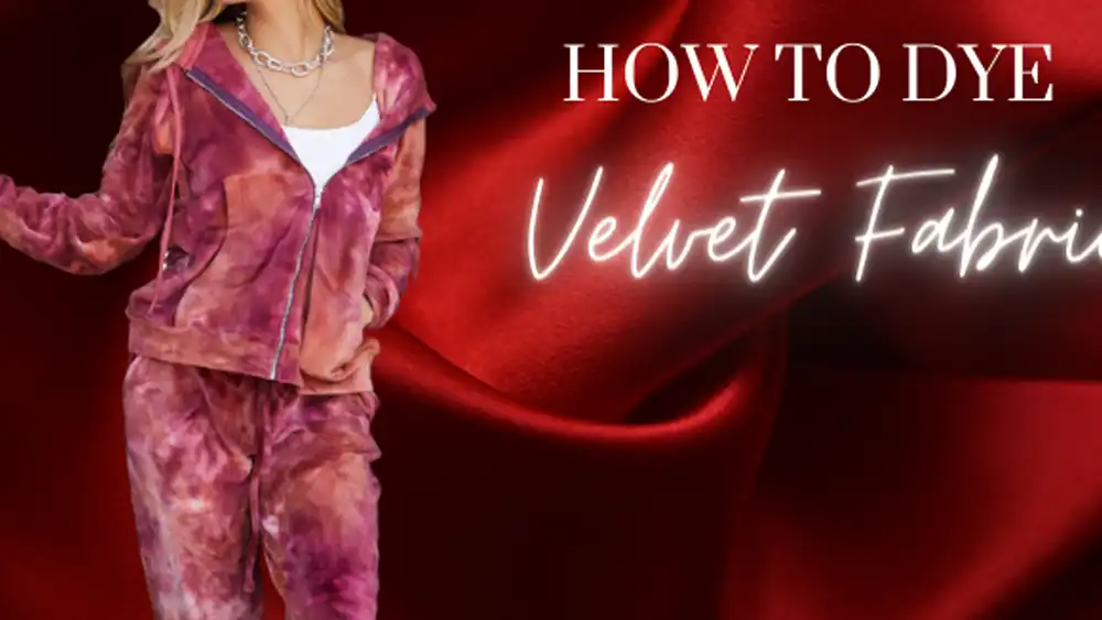 how to dye the velvet fabric