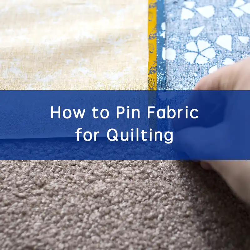 how to pin fabric for quilting