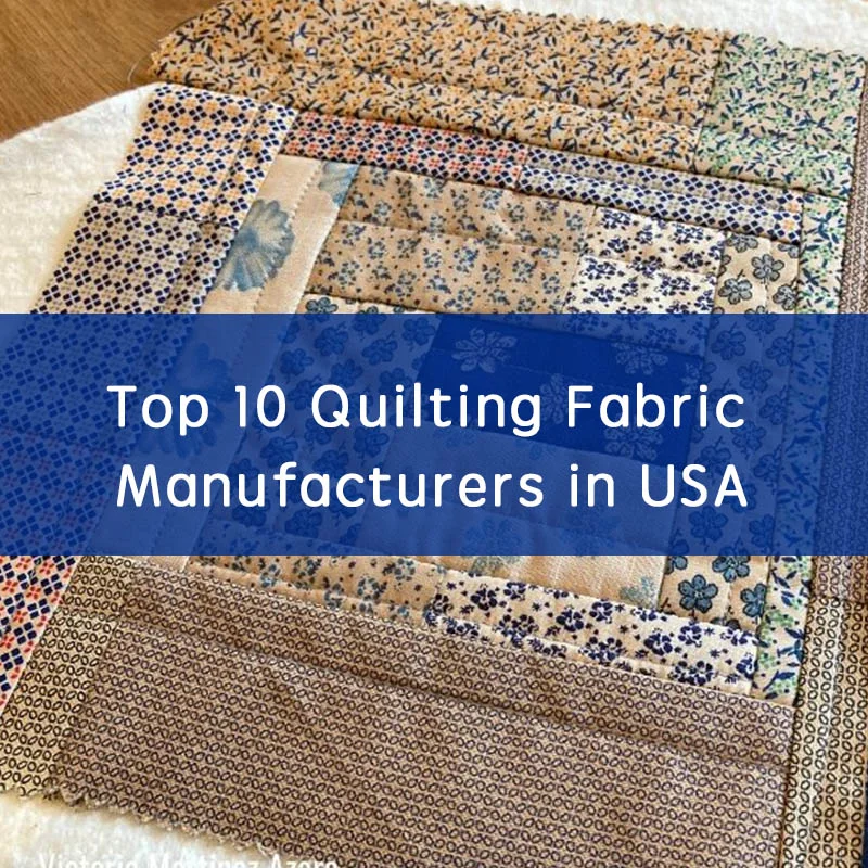 top 10 quilting fabric manufacturers in USA