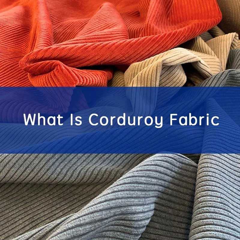 What Is Corduroy Fabric All You Need To Know