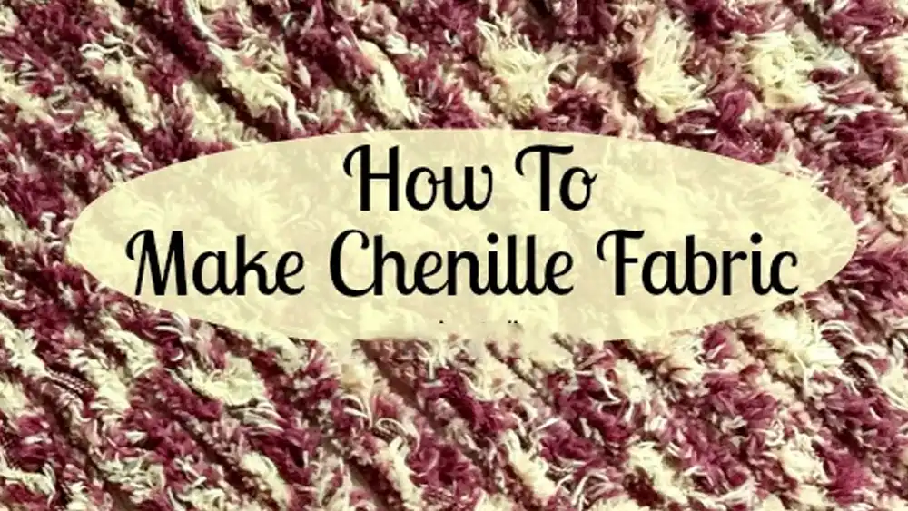 how to make chenille fabric