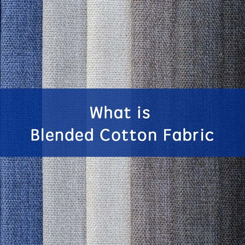 what is blended cotton fabric