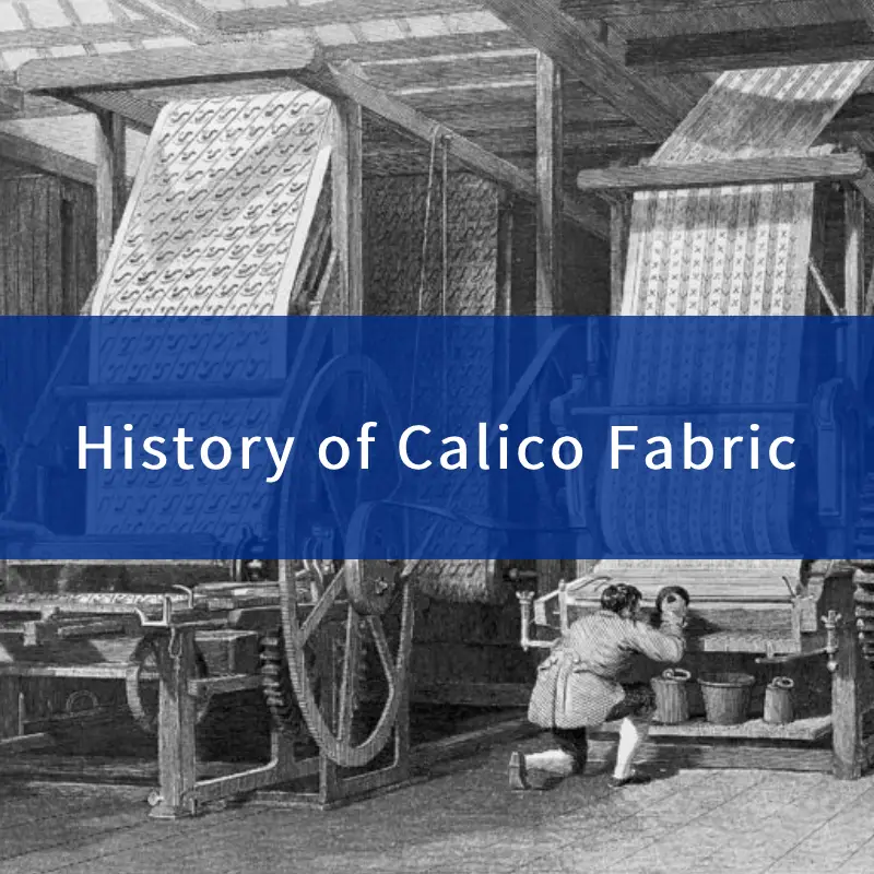 History of Calico Fabric