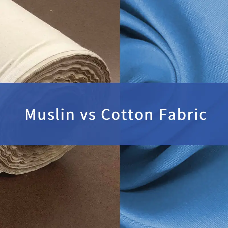 muslin vs cotton fabric