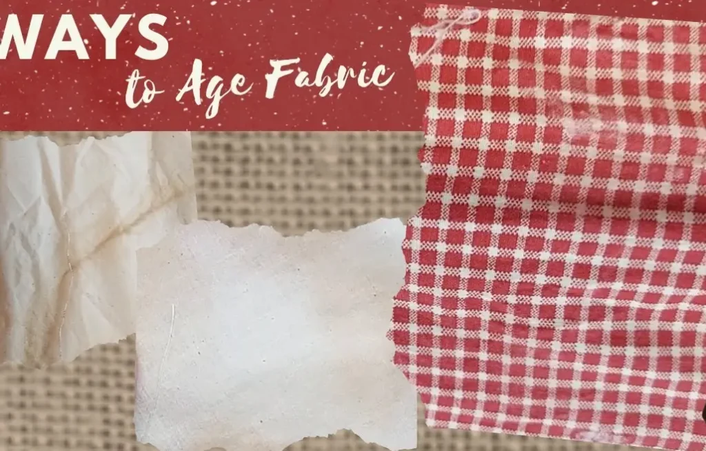 ways to age fabric