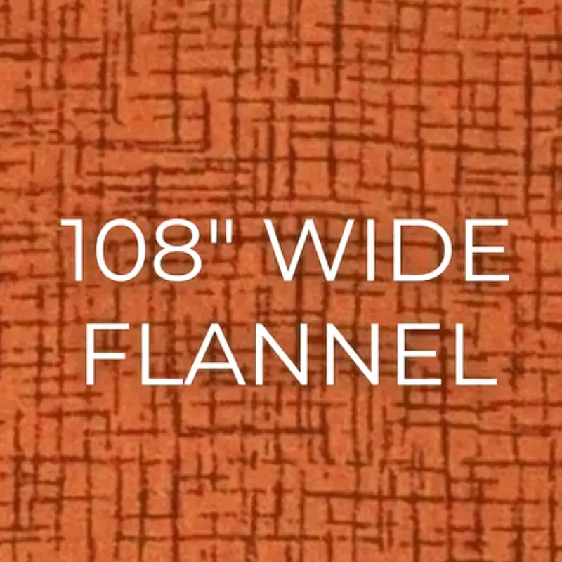 108 wide flannel quilt backing